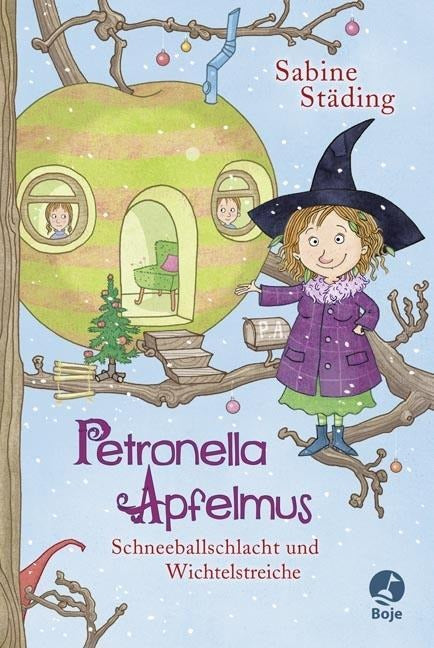 Petronella Apfelmus 03 - Schneeballschlacht und Wichtelstreiche