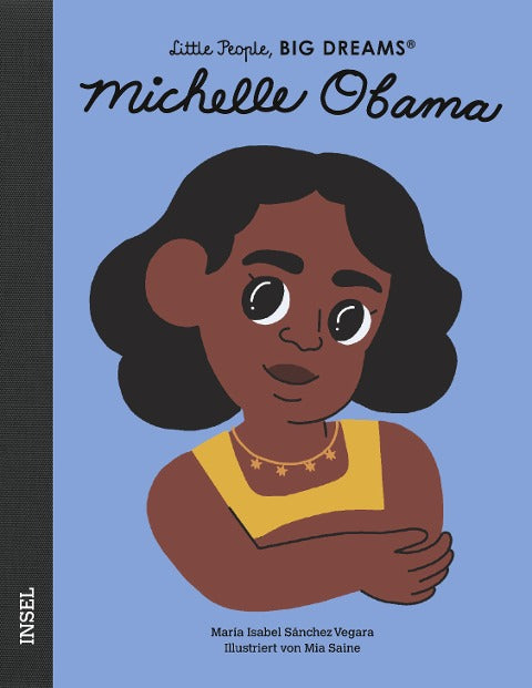 Michelle Obama: Little People, Big Dreams