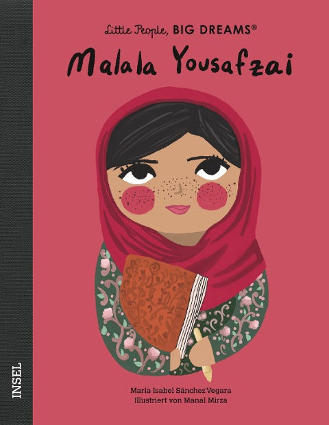 Malala Yousafzai: Little People, Big Dreams