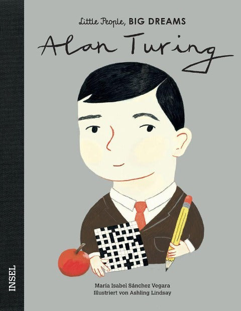 Alan Turing: Little People, Big Dreams
