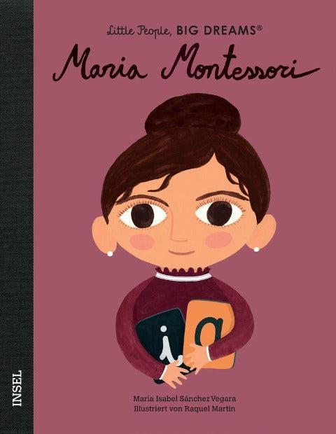 Maria Montessori: Little People, Big Dreams
