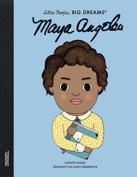 Maya Angelou: Little People, Big Dreams