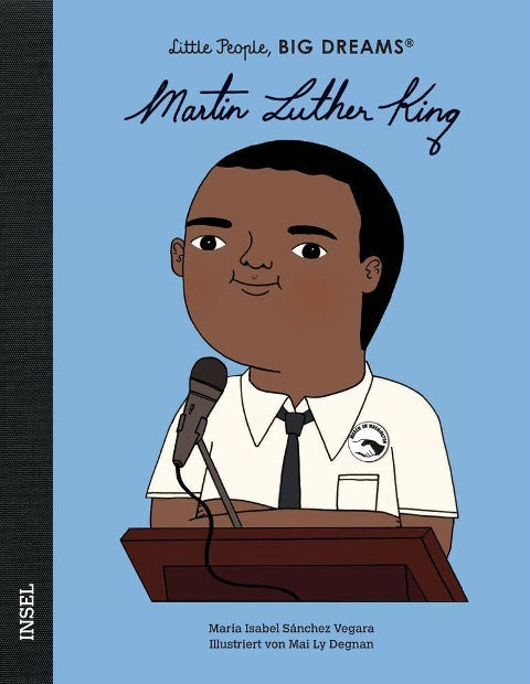 Martin Luther King: Little People, Big Dreams